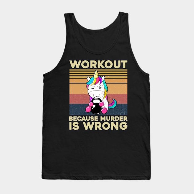 Vintage Gym Unicorn Workout Because Murder Is Wrong Funny Tank Top by joneK